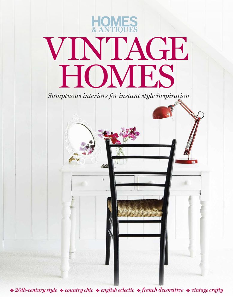 Homes & Antiques  Digital  presents Vintage Homes Magazine